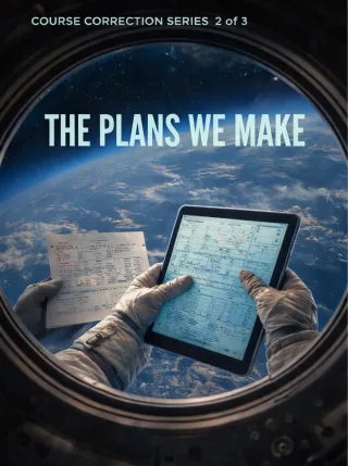 The Plans We Make