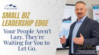 Your People Aren't Lazy. They're Waiting for You to Let Go.
