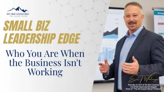 Who You Are When the Business Isn't Working