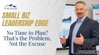 No Time to Plan? That's the Problem, Not the Excuse
