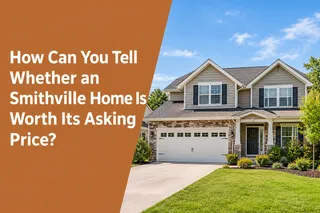 How Can You Tell Whether a Smithville, TN Home Is Worth Its Asking Price?