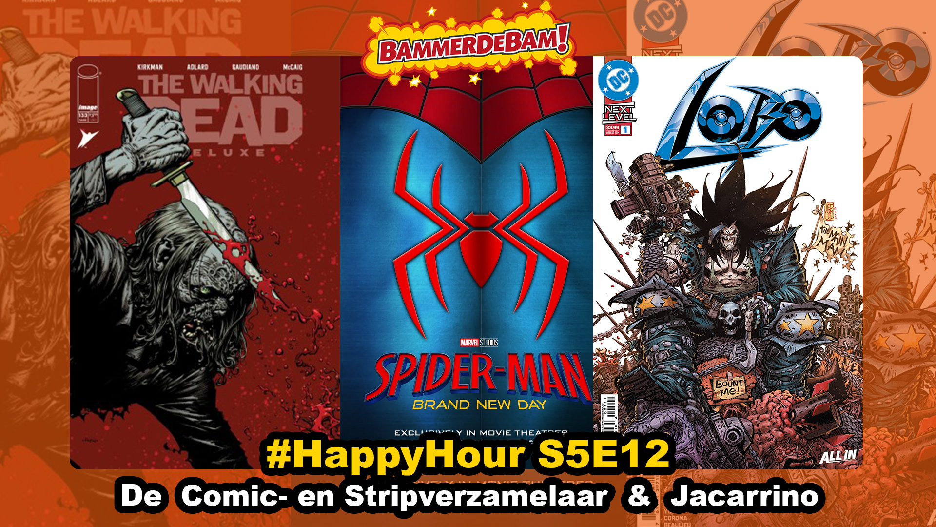 Walking Dead #174, Lobo #1 & Spider-Man Brand New Day Trailer#HappyHour 23/3