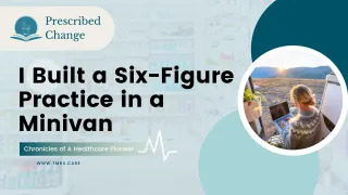 I Built a Six-Figure Practice in a Minivan