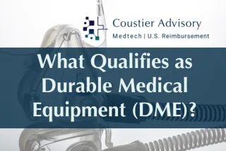 What Qualifies as DME? How Manufacturers Prove Durability