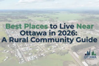 Best Places to Live Near Ottawa in 2026: A Rural Community Guide