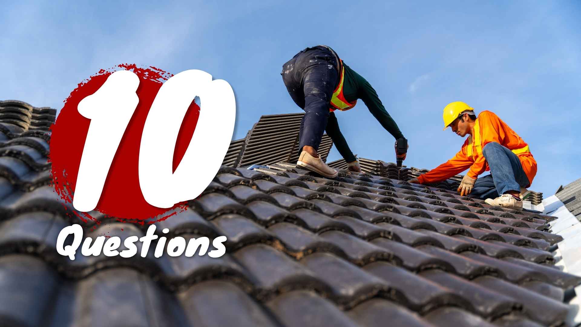10 Questions to Ask a Roofing Contractor in Des Moines