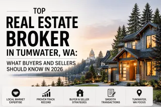 Top Real Estate Broker in Tumwater, WA: What Buyers and Sellers Should Know in 2026