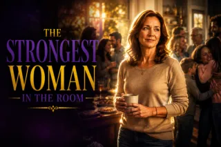 The Strongest Woman In The Room