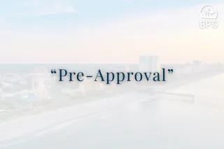 What Is Pre-Approval When Buying a Home in Myrtle Beach?