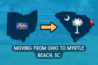 Moving from Ohio to Myrtle Beach, SC: What Homebuyers Should Know