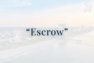 What Is Escrow When Buying a Home in Myrtle Beach?