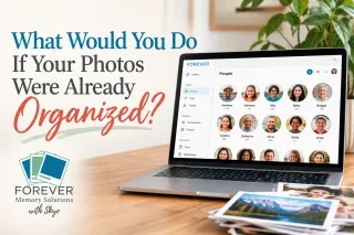 What Would You Do If Your Photos Were Already Organized?