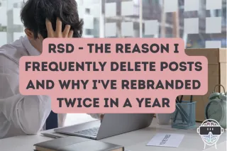 What is RSD and can we support ourselves and each other?