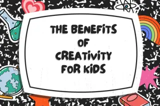 The Benefits of Creativity for Kids