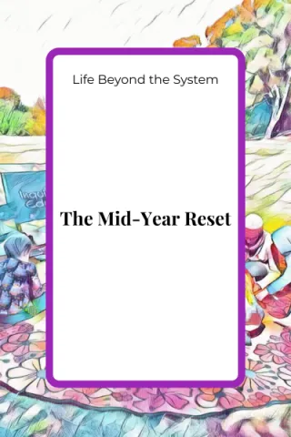 The Mid-Year Reset: Realigning Vision and Energy for the Season Ahead