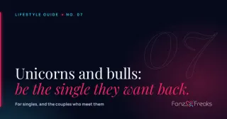 Unicorns and Bulls: How to Be the Single Every Couple Wants Back