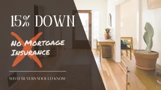 15% Down With No Mortgage Insurance? A Conventional Loan Option Worth Knowing About