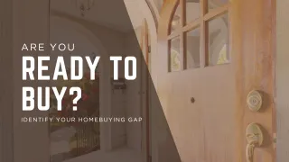 Identify Your Homebuying Gap