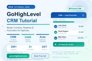 What is GoHighLevel CRM Tutorial?