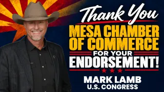 Mesa Chamber of Commerce Endorses Mark Lamb for Congress