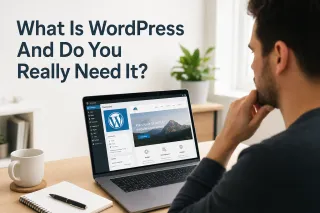 What Is WordPress And Do You Really Need It?