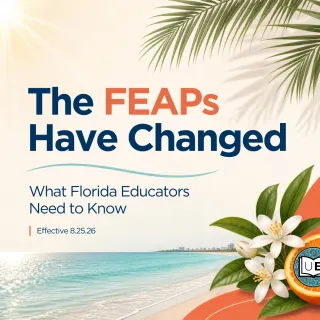 The FEAPs Have Changed: What Florida Educators Need to Know | Uncomplicate Ed