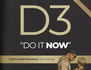 D3 Mindset: Why "Do It Now" Is More Than a Motto