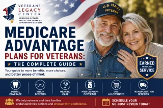 Medicare Advantage plans for Veterans: The Complete Guide