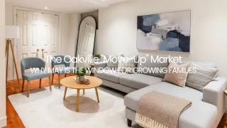 Trading Your Toronto Condo for an Oakville Home: May 2026 Market Update