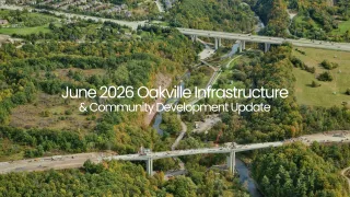 June 2026 Oakville Infrastructure & Community Development Update
