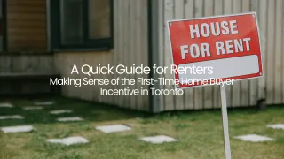 2026 First-Time Home Buyer Guide: Incentives & Rebates in Oakville & Toronto