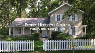 Bronte Historical Society 2026 Walk & Talk History Tours