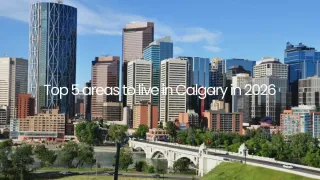 Best Areas to Live in Calgary 2026 | Q Real Estate Group Guide