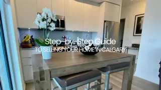 Step-by-Step Guide to Selling Your Home in Calgary