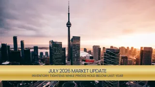 July 2026 GTA Housing Market Report: Inventory Drops 12%