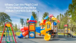 Where Can We Play? Top Parks & Family Fun in Oakville