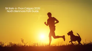 5K Bark-A-Thon Calgary 2026: North Glenmore Park Guide
