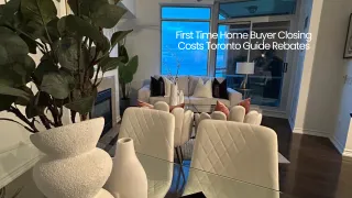 First Time Home Buyer Closing Costs Toronto Guide Rebates