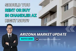 Should You Rent or Buy in Chandler AZ Right Now?