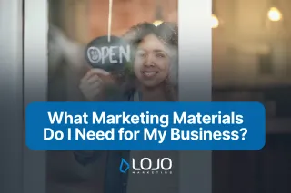 What Marketing Materials Do I Need for My Business?
