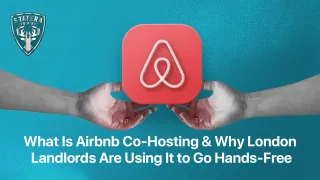 What Is Airbnb Co-Hosting and Why London Landlords Are Using It to Go Hands-Free