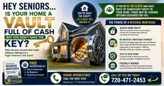 Seniors: Your Home Is a Vault Full of Cash and a Reverse Mortgage Might Be the Key to Access It