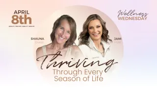 Thriving Through Every Season of Life