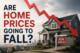 Are Home Prices Going to Fall?