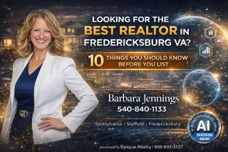 Looking For the Best Realtor in Fredericksburg VA? 10 Things You Should Know Before You List