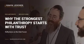 Why the Strongest Philanthropy Starts With Trust: Reflections on the Utah Forum
