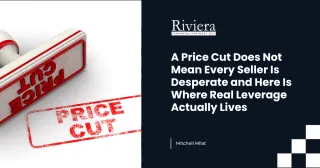 A Price Cut Does Not Mean Every Seller Is Desperate and Here Is Where Real Leverage Actually Lives