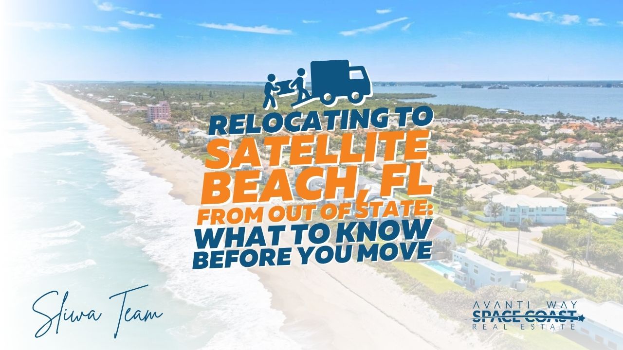 Relocating to Satellite Beach, Florida from Out of State: What to Know Before You Move