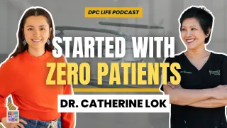 Episode 47 - SEO Grew Her DPC in a Month: Dr. Lok's Asheville Playbook