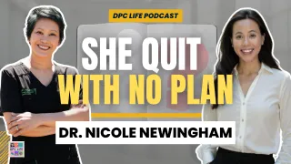 Episode 50 - No Plan, No Patients, New Town: Dr. Nicole Newingham's DPC Launch Story